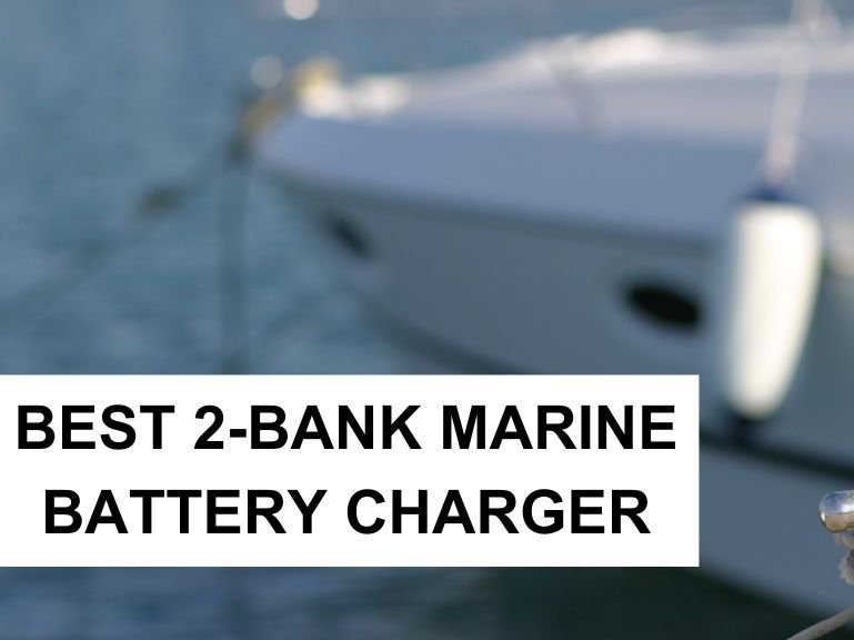The Essential Guide To The Best 2-Bank Onboard Marine Battery Chargers