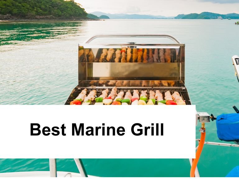 Seaside Grilling Made Easy: Discover the Top-Rated Marine Grill for Your Boat