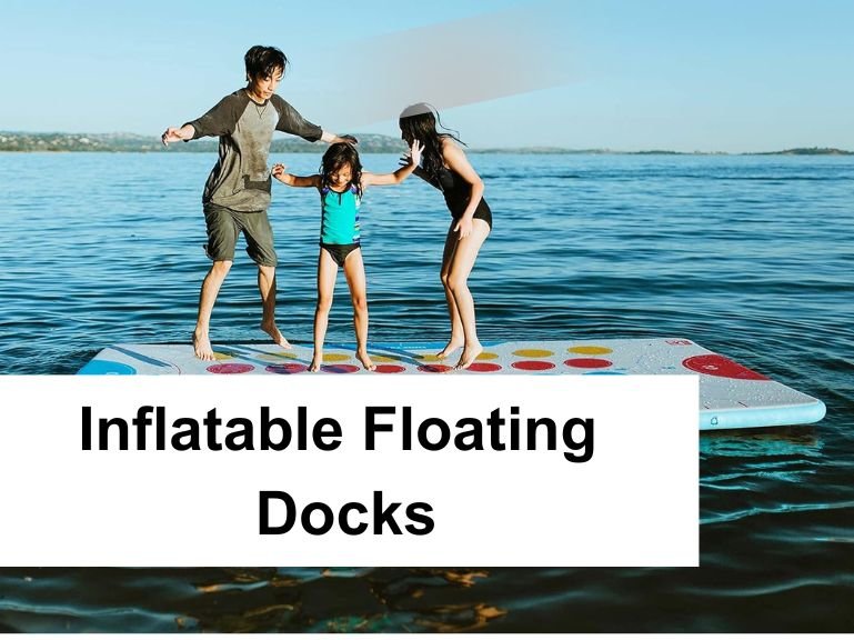 Best Inflatable Floating Docks for Water Fun 2024 | Your Ultimate Guide