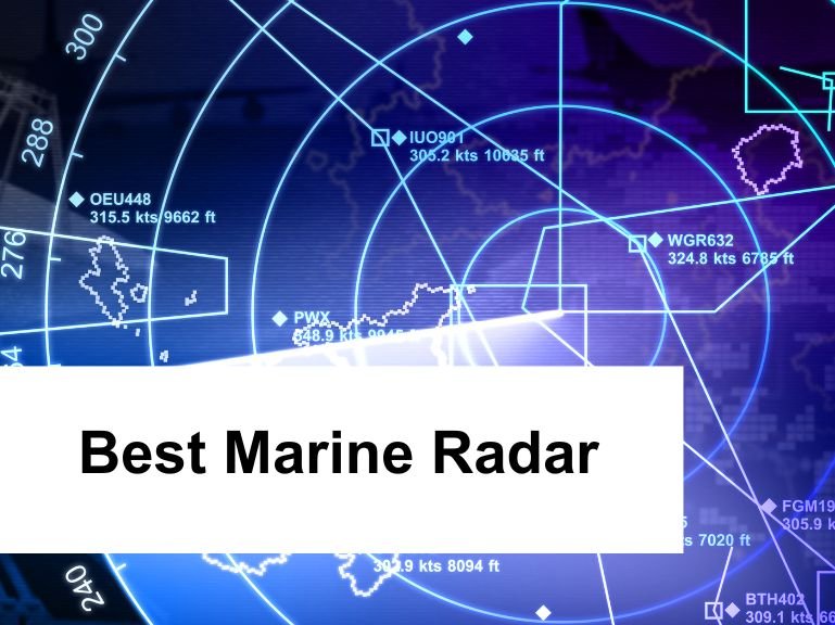 Best Marine Radar: Navigating the Waters with Confidence