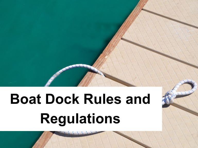Boat Dock Rules and Regulations