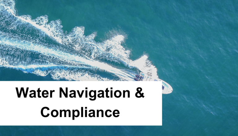 Navigating Safely: Water Navigation & Compliance